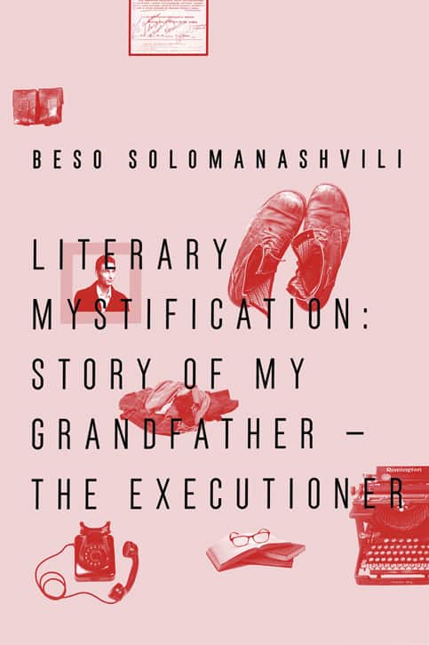 Literary Mystification: Story of My Grandfather – the Executioner